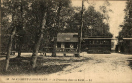 LE TOUQUET LE TRAMWAY DANS LA FORET - Le Touquet