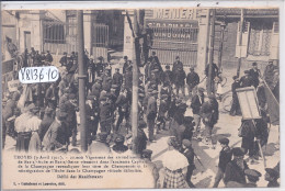 TROYES- REVOLTE DES VIGNERONS- DEFILE DES MANIFESTANTS- GATTEFOSSE ET LOUVRIER 3 - Troyes