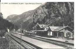 VALAIS Le Châtelard, La Gare - Ligne Martigny-Chamonix - Louis Burgy & Cie No 4646 - NEUVE ETAT IMPECCABLE - Martigny
