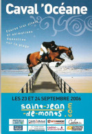 CP PUBLICITAIRE. 85 ST JEAN DE MONTS. CAVAL'OCEANE. COURSES ET ANIMATIONS. 2006. - Hípica