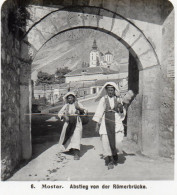 AK-0795/ Mostar  Abstieg V. D. Römerbrücke  Bosnien  Stereofoto 1909 - Ohne Zuordnung