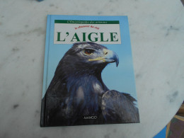 Livre L'encyclopedie Des Animaux " L'aigle " - Sciences