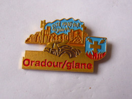 Pins ORADOUR SUR GLANE VILLE MARTYRE HAUTE VIENNE 87 - Städte