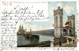 Köln, Eisenbahnbrücke Und Denkmal Kaiser Wilhelm - Köln