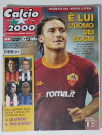 60242 Calcio 2000 - A. 7 N. 68 2003 - Totti / Mercato 2003 / Storia Serie A - Sport