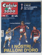 60245 Calcio 2000 - A. 7 N. 72 2003 - Milan Toyota Cup / Del Piero Maldini Totti - Sports