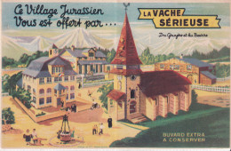 Buvard  Ce Village Jurassien Vous Est Offert  Par.. LA VACHE SERIEUSE - Andere & Zonder Classificatie