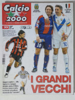 60256 Calcio 2000 - A. 8 N. 77 2004 - Signori Baggio / Maldini / Ferrara - Sport