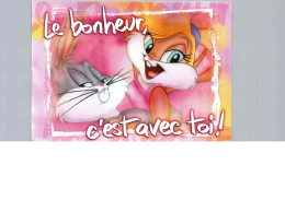 Le Bonheur C'est Avec Toi ! Bugs-Bunny, Looney Tunes - Sonstige & Ohne Zuordnung