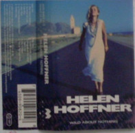 Helen Hoffner - Wild About Nothing (Cass, Album) - Cassettes Audio