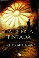 La Puerta Pintada - Carlos Aurensanz - Letteratura