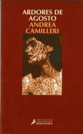 Ardores De Agosto - Andrea Camilleri - Literatura