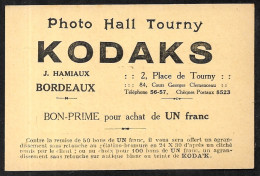 Bon-Prime De UN FRANC Photo Hall Tourny KODAKS J. HAMIAUX Place De Tourny 33 BORDEAUX - Advertising