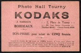 Bon-Prime De CINQ FRANCS Photo Hall Tourny KODAKS J. HAMIAUX Place De Tourny 33 BORDEAUX - Publicités