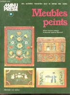 Manu Presse Des Activites Manuelles Pour Le Temps Des Loisirs - Meubles Peints- Materiel, Que Peindre, Meuble Neuf Ou An - Altre Riviste