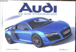 Audi - 50 Ans D'innovation - Didier Ganneau - 2014 - Auto