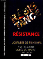 Resistance - Journees De Printemps 9 Et 10 Juin 2023, Musee Du Piano- Interiorites Et Interiorisation De La Resistance, - Other Magazines