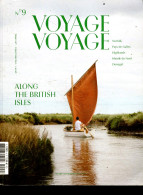 Voyage Voyage N°9 Avril 2019- Along The British Isles - Norfolk, Pays De Galles, Highlands, Irlande Du Nord, Donegal, Co - Other Magazines