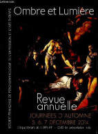 Ombre Et Lumiere - Journees D'automne 5, 6, 7 Decembre 2014 - Revue Annuelle- Cinquantenaire De La SFPE-AT, DVD De Prese - Autre Magazines