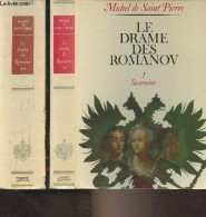 Le Drame Des Romanov - En 2 Tomes - I. L'ascension - II. La Chute - De Saint Pierre Michel - 0 - Biographien