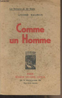 Comme Un Homme - "Les écrivains Du XXe Siècle" - Salmon André - 1931 - Autres & Non Classés