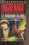 Le Babouin Blond - Engrenage International - N°86 - Van De Wetering Janwillem - 1983 - Sonstige & Ohne Zuordnung