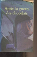 Après La Guerre Des Chocolats - Cormier Robert - 1986 - Autres & Non Classés