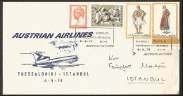 First Flight GREECE- GRECE- HELLAS: 6-4-1974  Cover Thessaloniki-Istambul AUSTRIAN AIRLINES - Cartas & Documentos