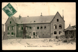 62 - BERCK-PLAGE - LA MAISON DE L'OISE - Berck