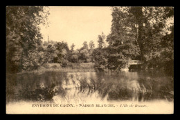 93 - GAGNY - MAISON BLANCHE - L'ILE DE BEAUTE - Gagny