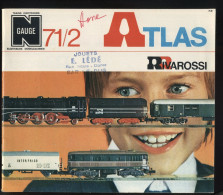 ATLAS RIVAROSSI N GAUGE - CATALOGUE 1971/1972 - Frans