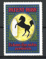 Reklamemarke Patent-Ross, Glühstrumpf, Es Kann Ihn Nichts Zerstören!, Pferd Mit Glühstrumpf  - Erinnophilie
