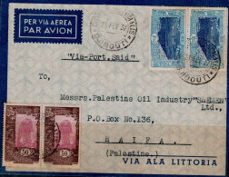 DJIBOUTI 1937 COVER FLYING BY ITALIAN PAR AVION IN 21/2/37 FROM DJIBOUTI VIA PORT SAID VIA CAIRE TO HAIFA VF!! - Altri & Non Classificati