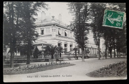 03 - Allier - NERIS Les BAINS - Le Casino - Neris Les Bains