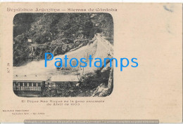 227292 ARGENTINA CORDOBA DIQUE SAN ROQUE EN LA CRECIENTE 1903 SPOTTED COLECCION AQUILINO FERNANDEZ POSTCARD - Argentine