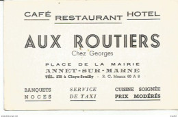 JZ / Carte ANCIENNE De Visite RESTAURANT ANNET-SUR-MARNE AUX ROUTIERS Chez Georges HOTEL CAFE - Cartes De Visite