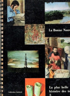 * LA PLUS BELLE HISTOIRE DES TEMPS - La Bonne Nouvelle - éditée Par Suchard (tome III)  Chromos Complètes - Suchard