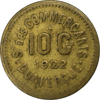 France, Société Des Commerçants - Dunkerque, 10 Centimes, 1922, TTB, Laiton - Notgeld