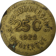 France, Société Des Commerçants - Dunkerque, 25 Centimes, 1922, TTB, Laiton - Notgeld