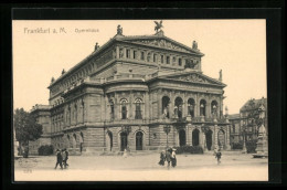 AK Frankfurt A. M., Opernhaus Mit Passanten  - Frankfurt A. Main
