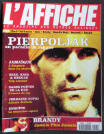 Journal Revue L'AFFICHE N° 57 Juillet 1998 Magazine Mensuel Des Autres Musiques Pierpoljak  Brandy  Jermaine Dupri  * - Musica