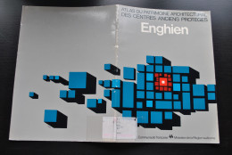 ENGHIEN Atlas Du Patrimoine Architectural Des Centres Anciens Protégés Régionalisme Monuments Classés Architecture - Belgium
