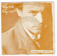 * Vinyle 45t -  Pierre RAPSAT - Comme Un Vieux Slow - Joue Joue Aux Dominos - Sonstige - Franz. Chansons