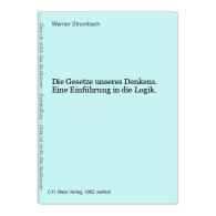 Die Gesetze Unseres Denkens. Eine Einführung In Die Logik. - Autres & Non Classés