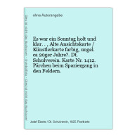 Es War Ein Sonntag Holt Und Klar.., Alte Ansichtskarte / Künstlerkarte Farbig, Ungel. Ca 20ger Jahre?. Dt. Sc - Unclassified