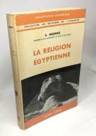 La Religion égyptienne. Essai D'interprétation. Traduit De L'allemand Par L. Jospin - Viajes