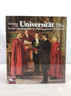 Geschichte Der Universität. Von Der Mittelalterlichen Universitas Zur Deutschen Hochschule. - 4. Neuzeit (1789-1914)