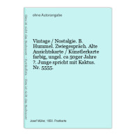 Vintage / Nostalgie. B. Hummel. Zwiegespräch. Alte Ansichtskarte / Künstlerkarte Farbig, Ungel. Ca 50ger Jah - Non Classificati