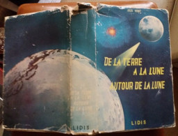 C1 Jules VERNE De La Terre A La Lune / Autour De La Lune LIDIS 1960 JAQUETTE  PORT INCLUS France - Autres & Non Classés