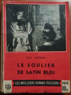 C1 Roy VICKERS Le SOULIER DE SATIN BLEU 1947 EO Epuise DATE WITH DANGER  PORT INCLUS France - Autres & Non Classés